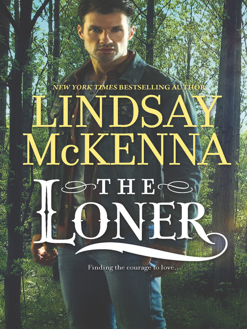 Title details for The Loner by Lindsay McKenna - Available